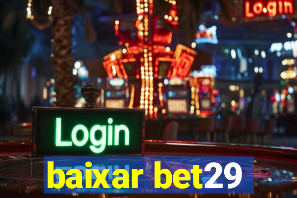 baixar bet29